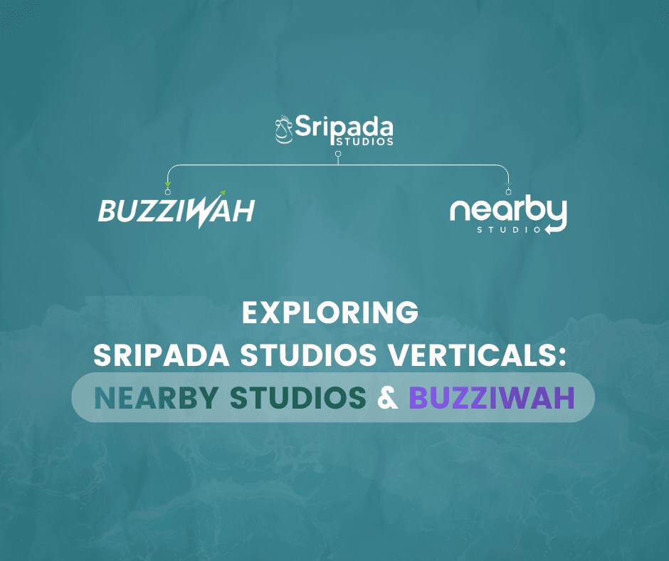 Exploring Sripada Studios Verticals: Nearby Studios and Buzziwah